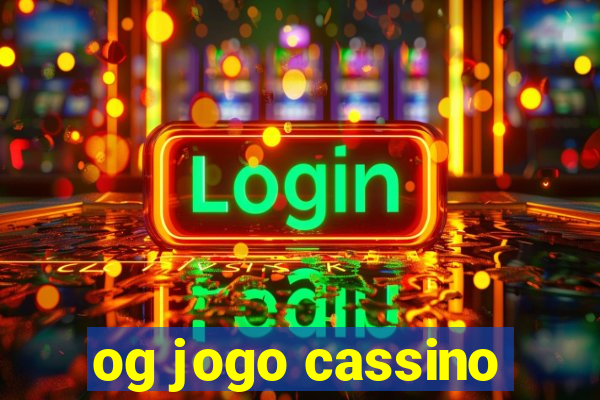 og jogo cassino